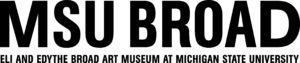 MSU Broad Eli and Edythe Art Museum at Michigan State University