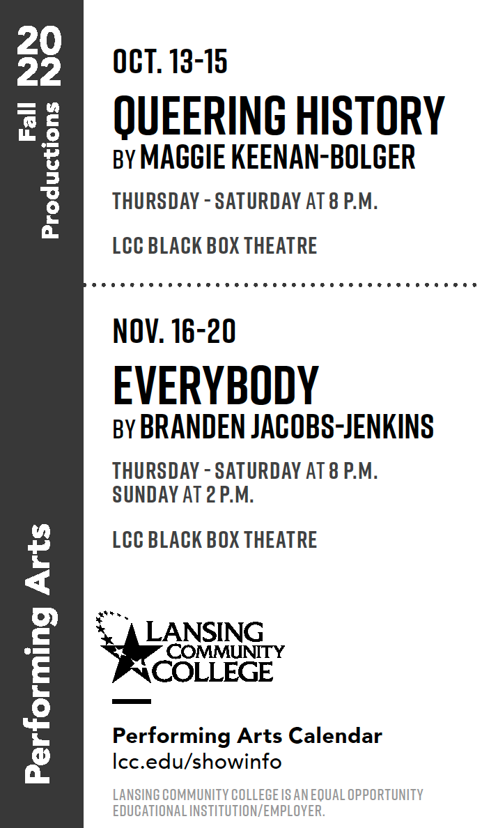 Black and White text advertising Lansing Community College's fall 2022 Performing Arts Calendar