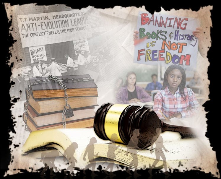 Image collage graphic that shows a judges gavel, a stack of books with a chain around them and a lock, students in a classroom, a protext sign that says "Bannin Books & History Is Not Freedom," a newspaper clipping from the 1925 Scopes Monkey Trial, and the figures of evolution from monkey to man. 